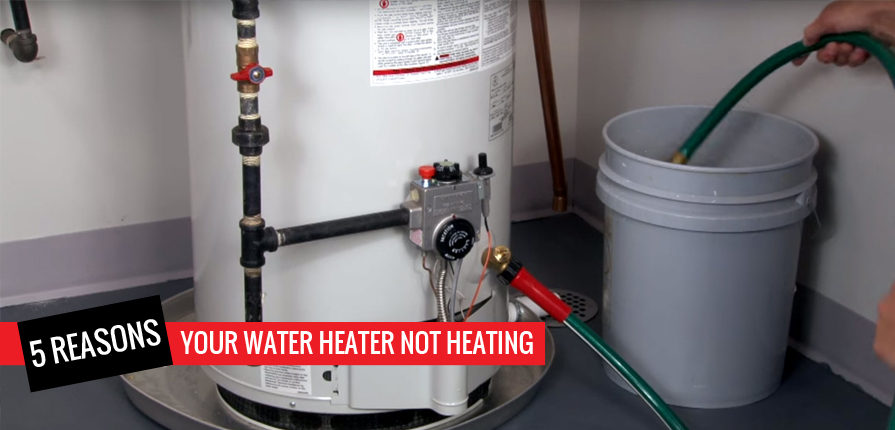 5 reasons your water heater not heating