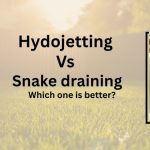 hydrojetting or drain cleaning? what is best suitable for your Home